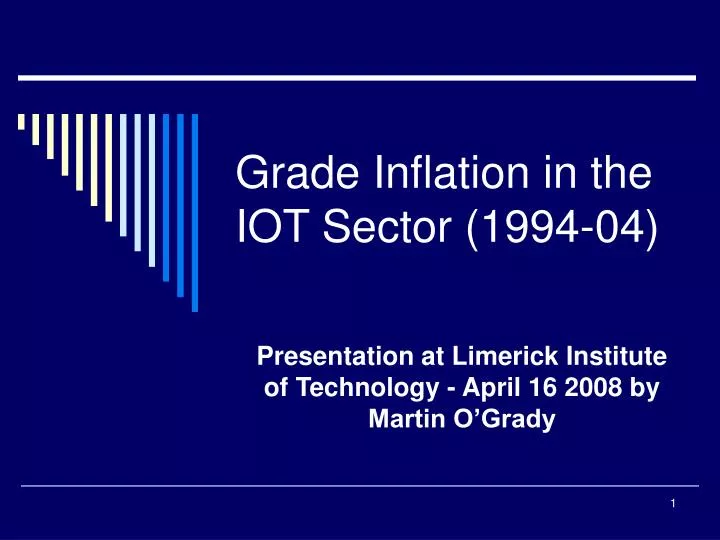 grade inflation in the iot sector 1994 04
