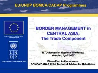 BORDER MANAGEMENT in CENTRAL ASIA: The Trade Component