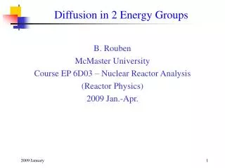 Diffusion in 2 Energy Groups