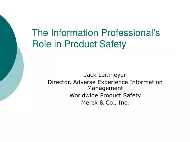 the information professional s role in product safety