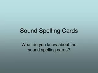 Sound Spelling Cards