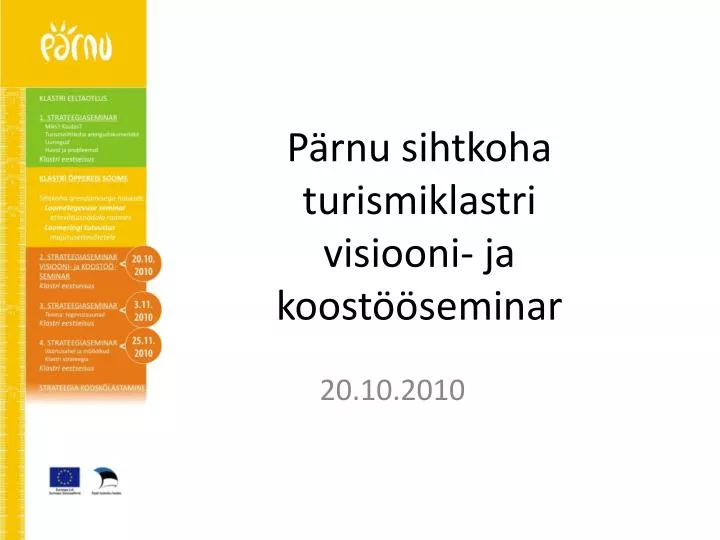 p rnu sihtkoha turismiklastri visiooni ja koost seminar