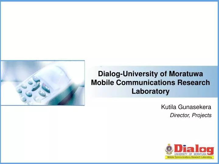 dialog university of moratuwa mobile communications research laboratory