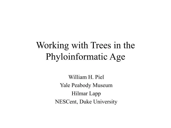 working with trees in the phyloinformatic age