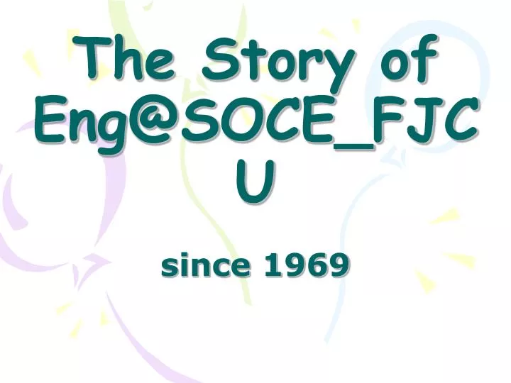the story of eng@soce fjcu since 1969