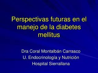 perspectivas futuras en el manejo de la diabetes mellitus