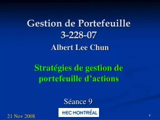 Gestion de Portefeuille 3-228-07 Albert Lee Chun