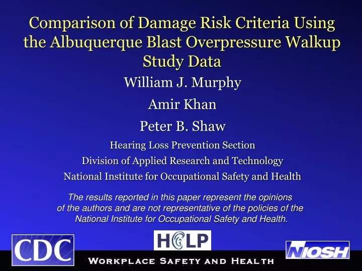 comparison of damage risk criteria using the albuquerque blast overpressure walkup study data