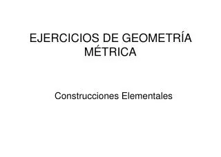 ejercicios de geometr a m trica