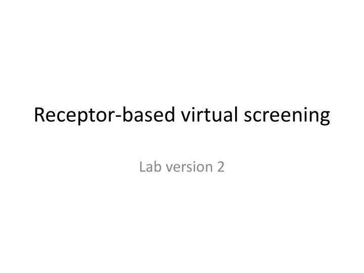receptor based virtual screening