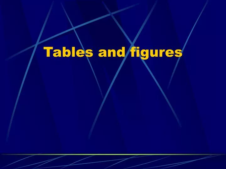 tables and figures