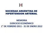 MEMORIA EJERCICIO ECONÓMICO 1° DE FEBRERO 2011 - 31 DE ENERO 2012 - slide 1