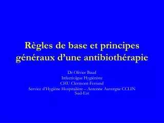 r gles de base et principes g n raux d une antibioth rapie