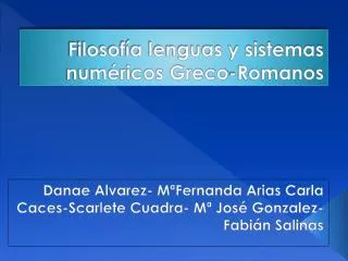 Filosofía lenguas y sistemas numéricos Greco-Romanos