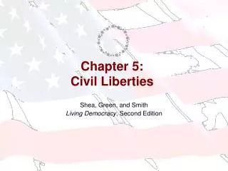 Chapter 5: Civil Liberties