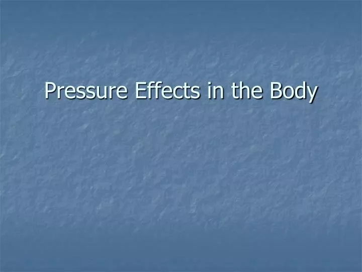 pressure effects in the body