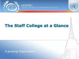 The Staff College at a Glance