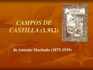 CAMPOS DE CASTILLA (1.912)