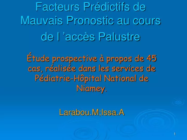 facteurs pr dictifs de mauvais pronostic au cours de l acc s palustre