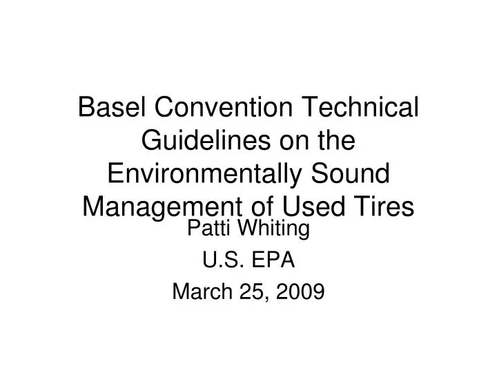 basel convention technical guidelines on the environmentally sound management of used tires