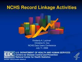 NCHS Record Linkage Activities