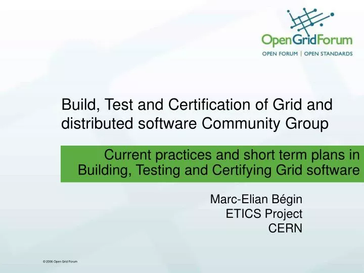 build test and certification of grid and distributed software community group