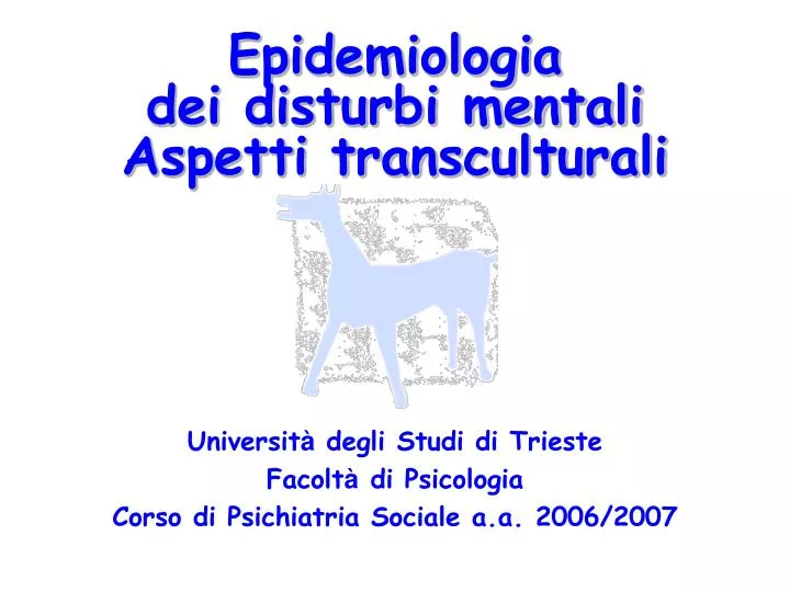 epidemiologia dei disturbi mentali aspetti transculturali