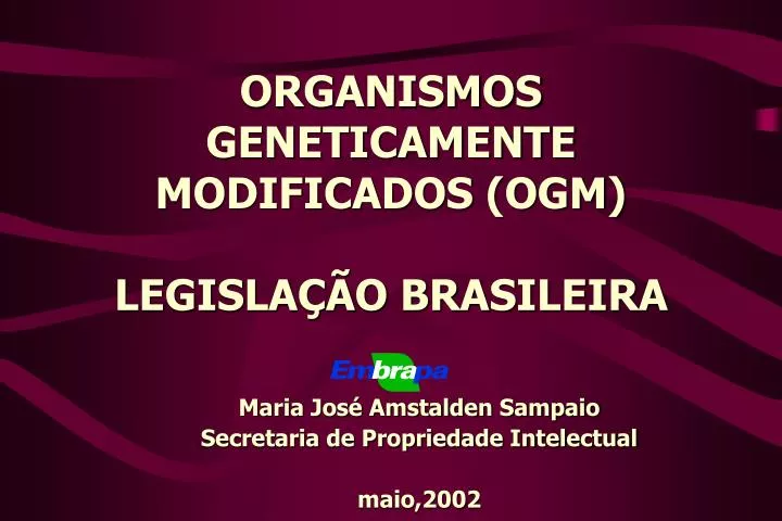organismos geneticamente modificados ogm legisla o brasileira