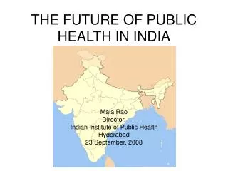 THE FUTURE OF PUBLIC HEALTH IN INDIA