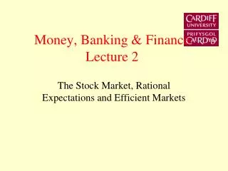 Money, Banking &amp; Finance Lecture 2