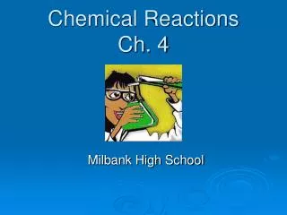 Chemical Reactions Ch. 4