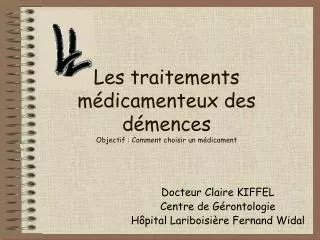 les traitements m dicamenteux des d mences objectif comment choisir un m dicament