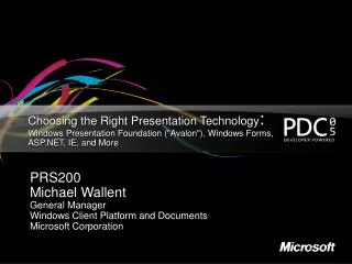 Choosing the Right Presentation Technology : Windows Presentation Foundation (&quot;Avalon&quot;), Windows Forms, ASP.NE