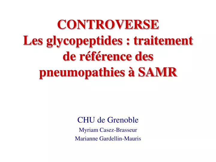 controverse les glycopeptides traitement de r f rence des pneumopathies samr