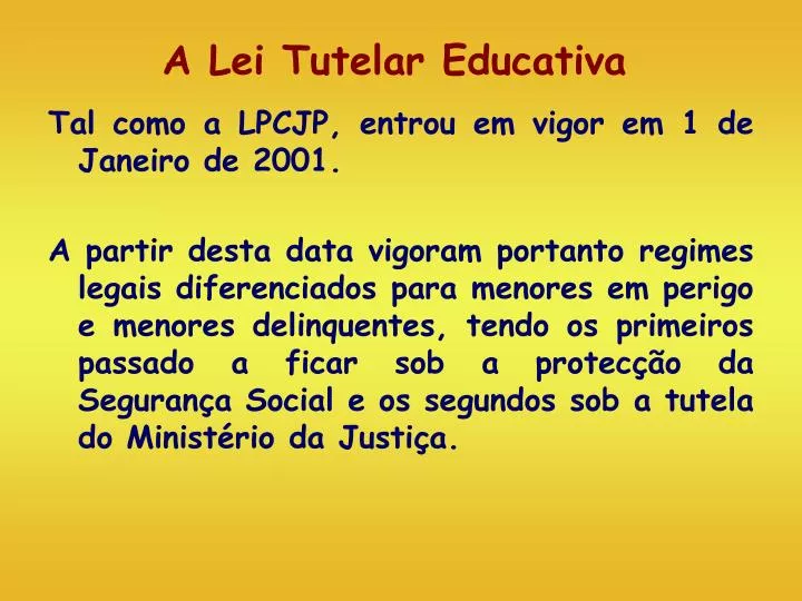 a lei tutelar educativa