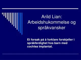 arild lian arbeidshukommelse og spr kvansker