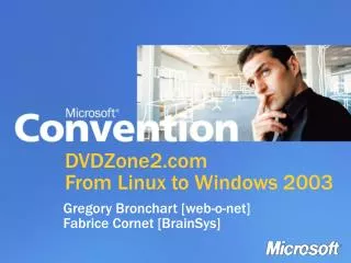 DVDZone2.com From Linux to Windows 2003