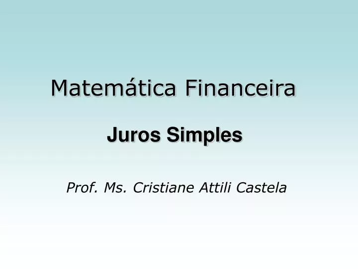 PPT - Matemática Financeira PowerPoint Presentation, Free Download - ID ...