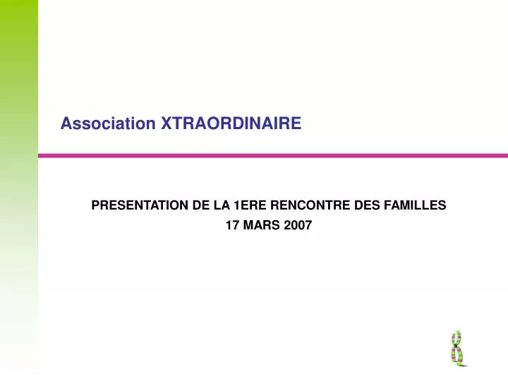 association xtraordinaire