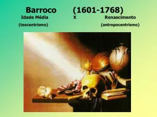 Barroco 	(1601-1768)