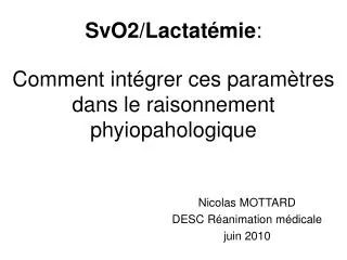 svo2 lactat mie comment int grer ces param tres dans le raisonnement phyiopahologique
