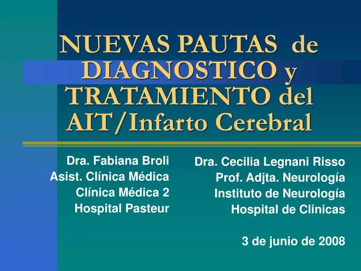 nuevas pautas de diagnostico y tratamiento del ait infarto cerebral