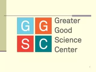 The Greater Good Science Center Resources for a compassionate and resilient society