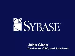 John Chen Chairman, CEO, and President