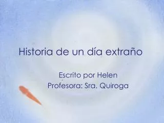 historia de un d a extra o