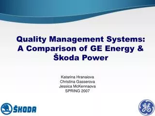 Quality Management Systems: A Comparison of GE Energy &amp; Škoda Power