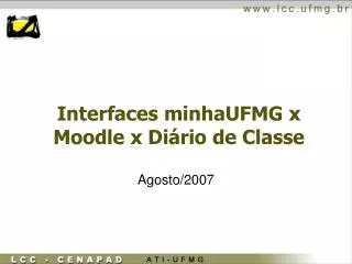 interfaces minhaufmg x moodle x di rio de classe