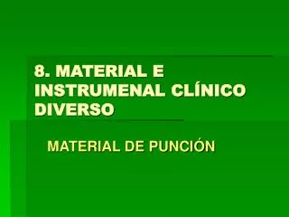 8 material e instrumenal cl nico diverso