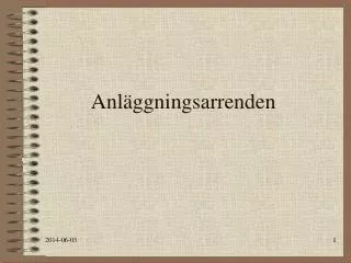 anl ggningsarrenden