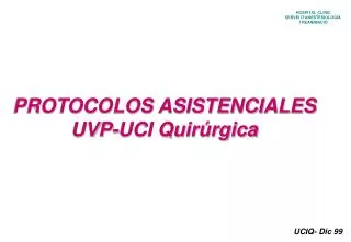 protocolos asistenciales uvp uci quir rgica